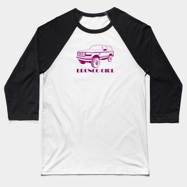 Bronco Girl - 1992-1996 Front Dark Pink Print Baseball T-Shirt by The OBS Apparel